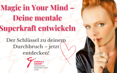 Magic in Your Mind – 66 Tage, die dein Leben verändern.